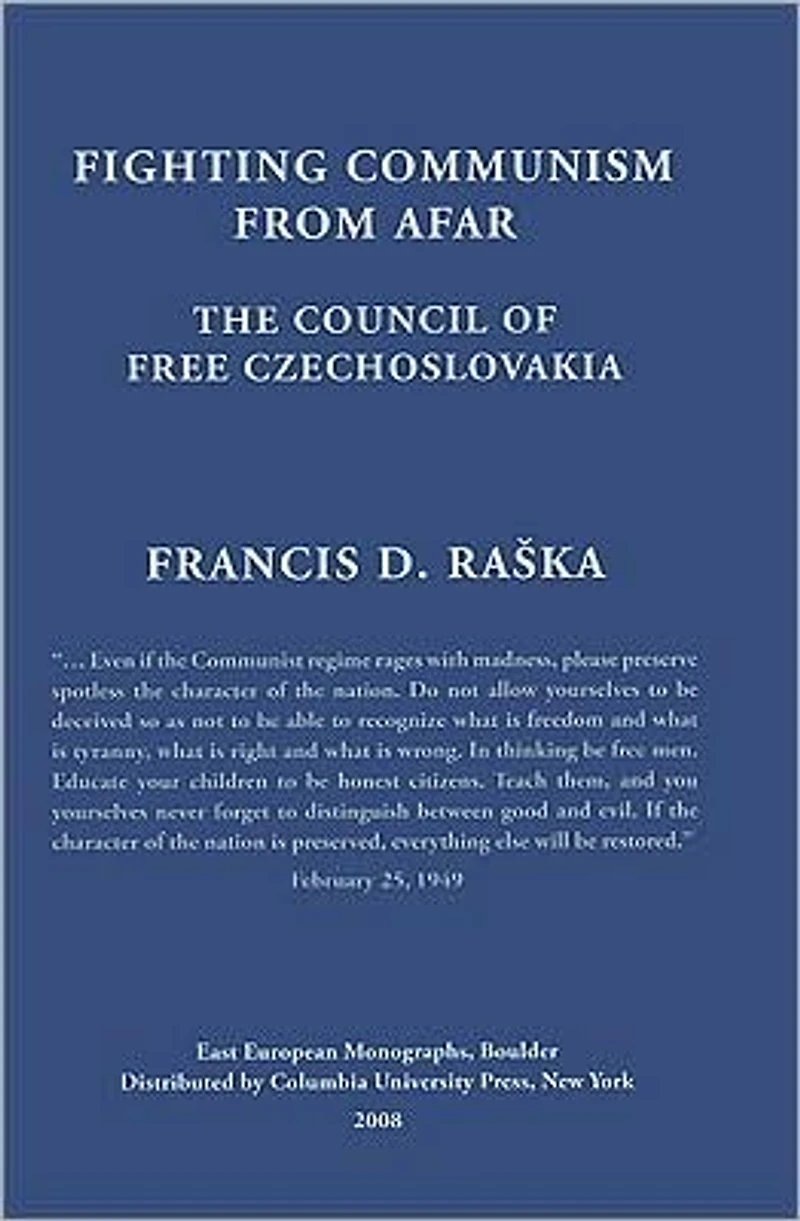 Fighting Communism from Afar: The Council of Free Czechoslovakia