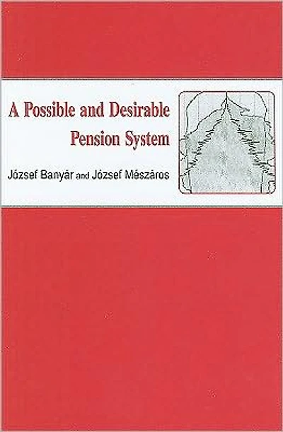 A Possible and Desirable Pension System