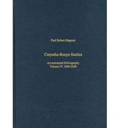 Carpatho-Rusyn Studies: An Annotated Bibliography, 2005-2009