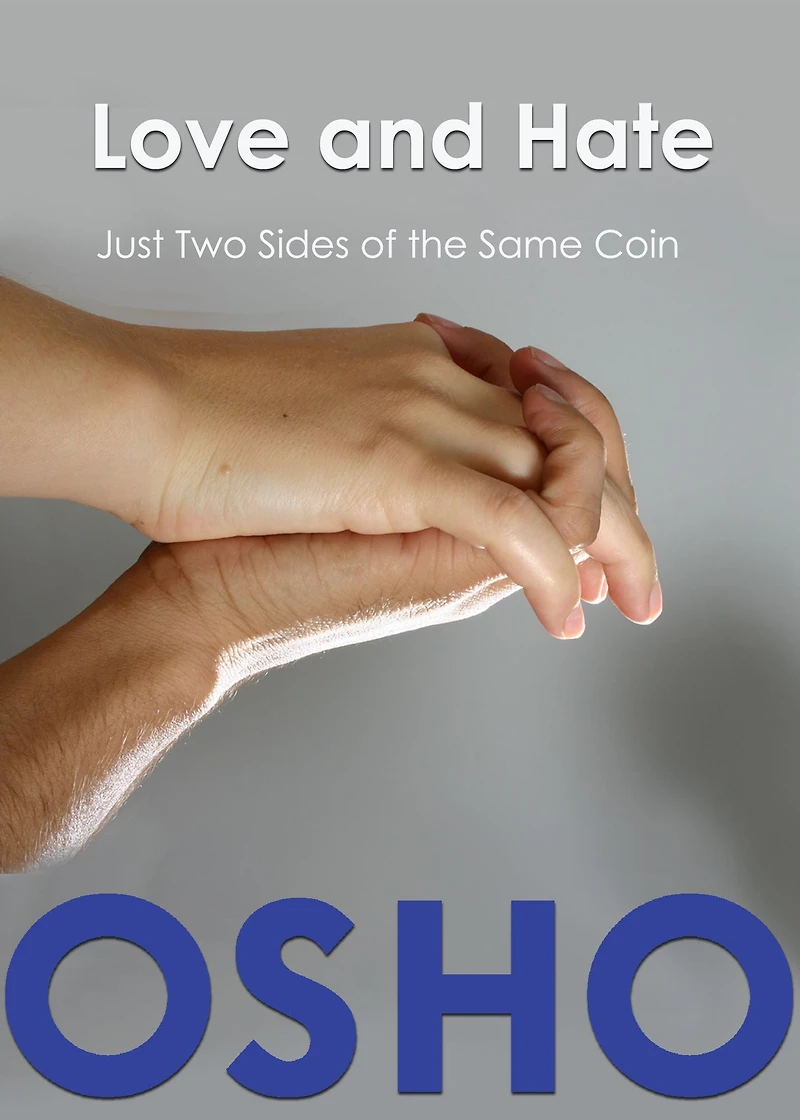 Love and Hate: Just Two Sides of the Same Coin