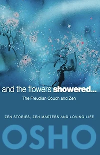 and The Flowers Showered: Freudian Couch Zen