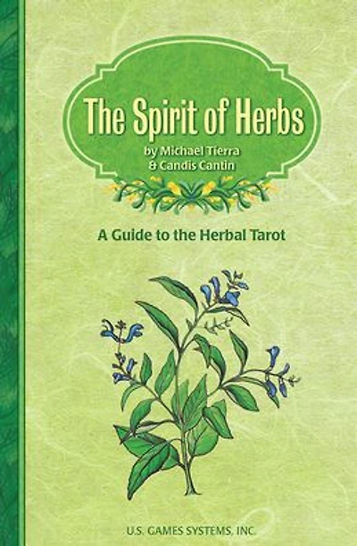 The Spirit of Herbs: A Guide to the Herbal Tarot