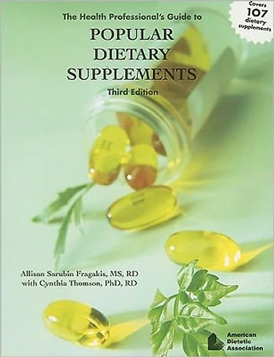 The Health Professional's Guide to Popular Dietary Supplements
