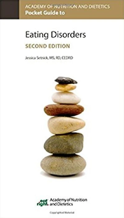 Academy of Nutrition and Dietetics Pocket Guide to Eating Disorders, 2nd Ed.