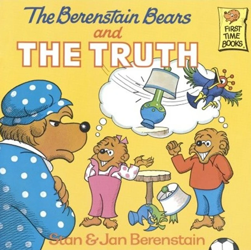 the Berenstain Bears and Truth (Turtleback School & Library Binding Edition)