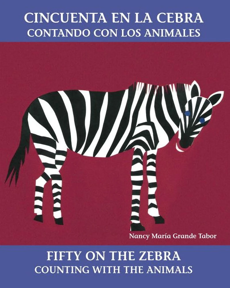 Cincuenta en la cebra / Fifty On the Zebra (Spanish Bilingual Edition): Contando con los animales