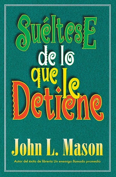 Suéltese de lo que le detiene