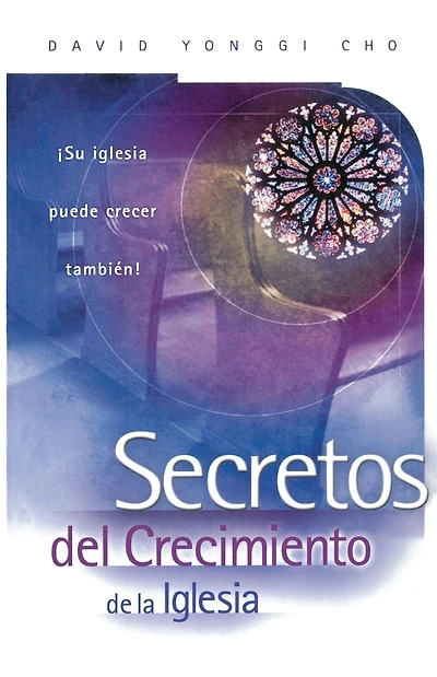 Secretos del crecimiento de la Iglesia