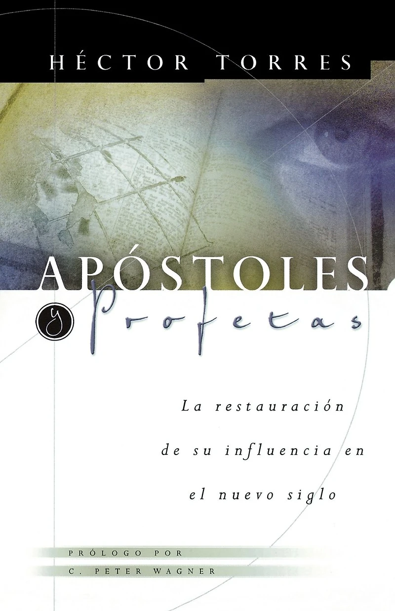 Apóstoles y Profetas: La restauración de su influencia en el nuevo siglo