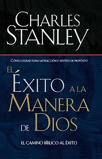 El éxito a la manera de Dios: camino bíblico bendición