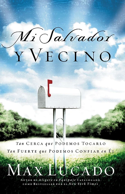 Mi salvador y vecino: Tan cerca que podemos tocarlo, tan fuerte que podemos confiar en Él