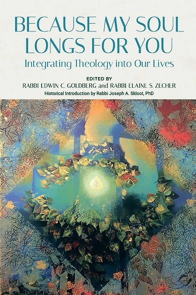 Because My Soul Longs for You: Integrating Theology into Our Lives