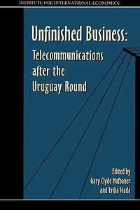 Unfinished Business: Telecommunications after the Uruguay Round