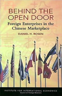 Behind the Open Door: Foreign Enterprises in the Chinese Marketplace
