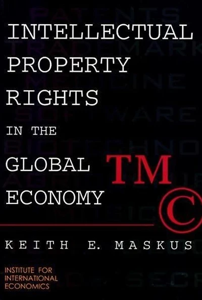 Intellectual Property Rights in the Global Economy