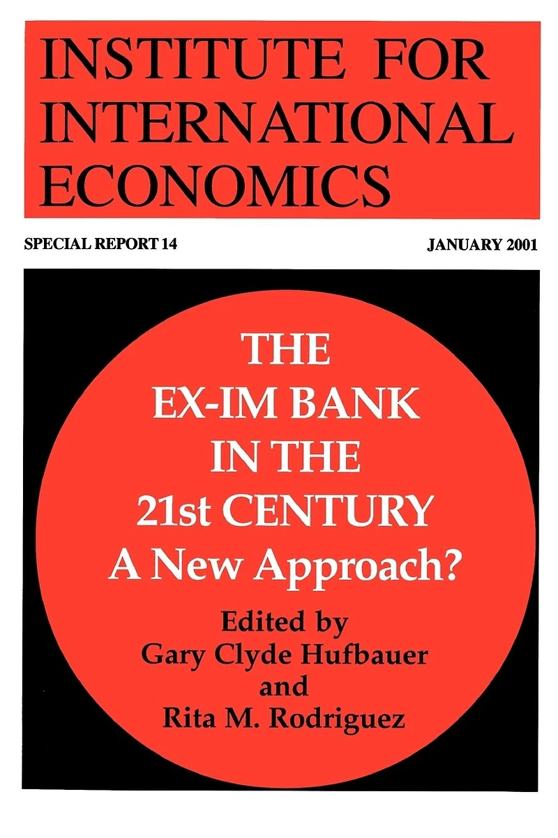 The Ex-Im Bank in the 21st Century: A New Approach?