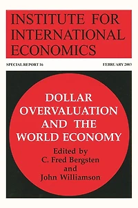 Dollar Overvaluation and the World Economy