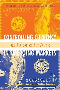 Controlling Currency Mismatches Emerging Markets