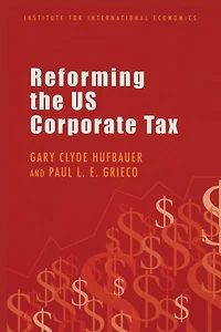 Reforming the US Corporate Tax