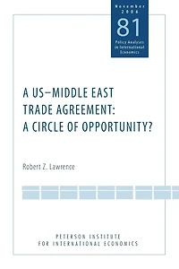 A US-Middle East Trade Agreement: A Circle of Opportunity?