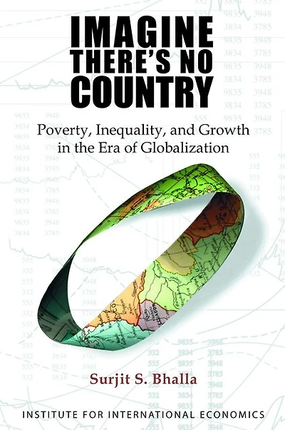 Imagine There's No Country: Poverty, Inequality, and Growth the Era of Globalization