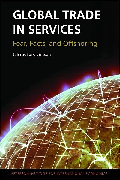 Global Trade in Services: Fear, Facts, and Offshoring