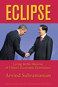 Eclipse: Living the Shadow of China's Economic Dominance
