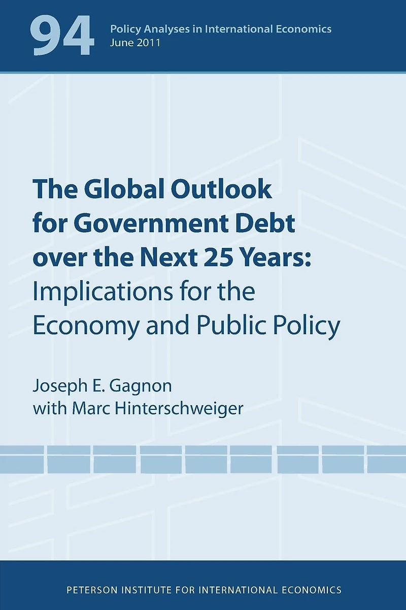 the Global Outlook for Government Debt over Next 25 Years: Implications Economy and Public Policy