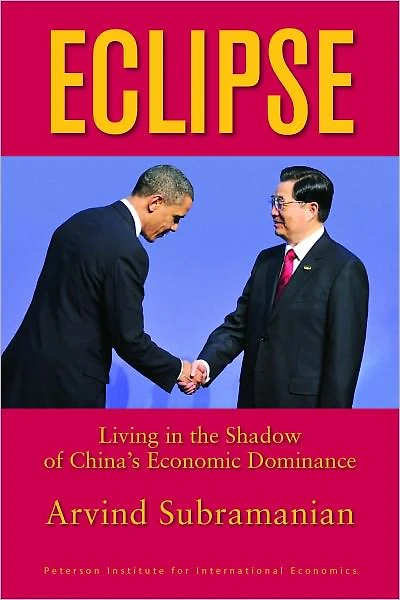 Eclipse: Living the Shadow of China's Economic Dominance