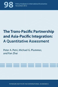 The Trans-Pacific Partnership and Asia-Pacific Integration: A Quantitative Assessment