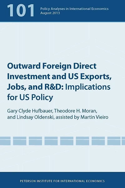 Outward Foreign Direct Investment and US Exports, Jobs, R&D: Implications for Policy