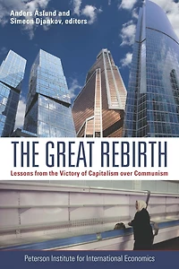 the Great Rebirth: Lessons from Victory of Capitalism over Communism