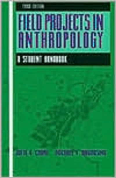 Field Projects in Anthropology: A Student Handbook