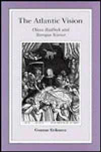 The Atlantic Vision: Olaus Rudbeck and Baroque Science