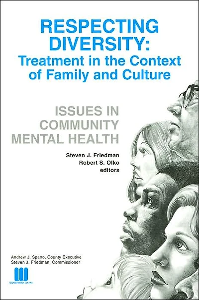 Respecting Diversity: Treatment in the Context of Family and Culture (Issues in Community Mental Health)