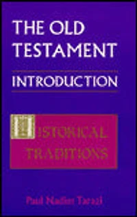 Old Testament Introduction, Volume I: Historical Traditions