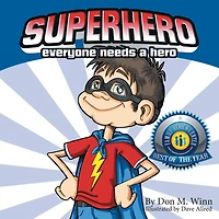 Superhero: Everyone Needs a Hero