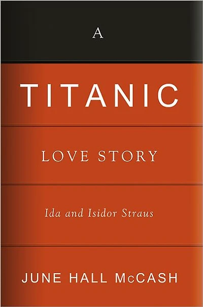 A Titanic Love Story: Ida and Isidor Straus