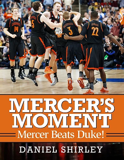 Mercer's Moment: Mercer Beats Duke!