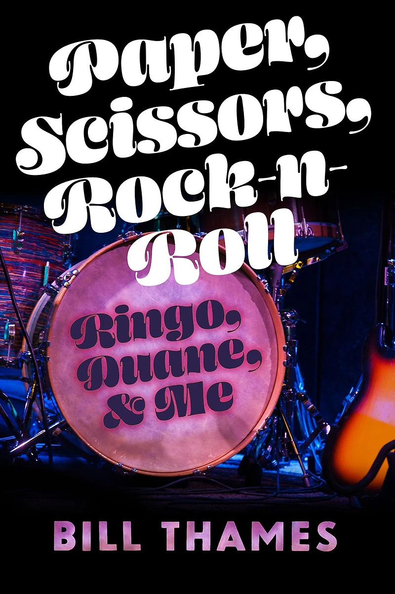 Paper, Scissors, Rock-n-Roll: Ringo, Duane, and Me
