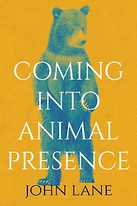 Coming into Animal Presence