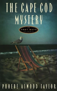 The Cape Cod Mystery: An Asey Mayo Mystery