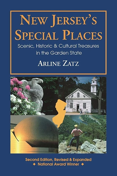 New Jersey's Special Places: Scenic, Historic and Cultural Treasures in the Garden State