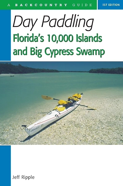 Day Paddling Florida's 10,000 Islands and Big Cypress Swamp