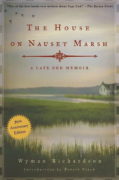 The House on Nauset Marsh: A Cape Cod Memoir