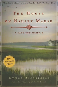 The House on Nauset Marsh: A Cape Cod Memoir