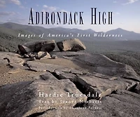 Adirondack High: Images of America's First Wilderness