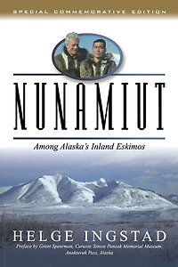 Nunamuit: Among Alaska's Inland Eskimos