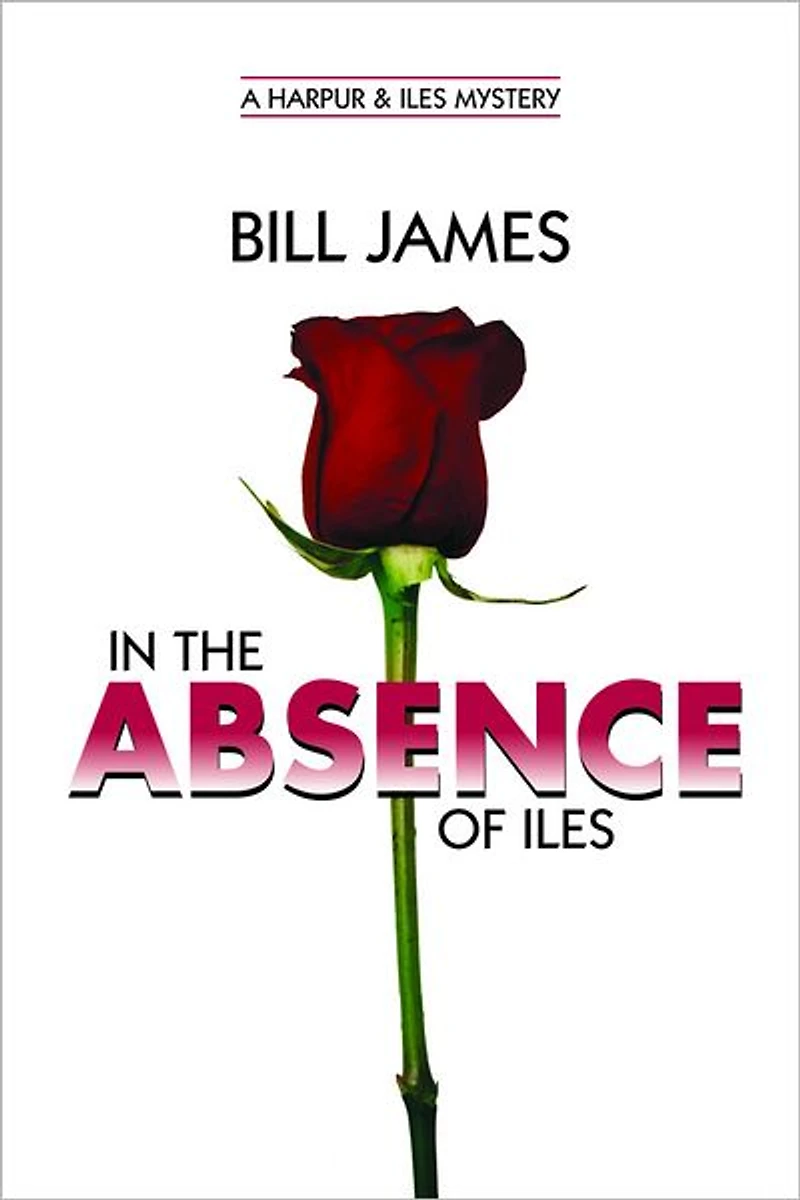 the Absence of Iles (Harpur and Series #25)