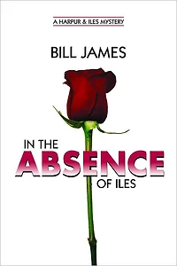 the Absence of Iles (Harpur and Series #25)